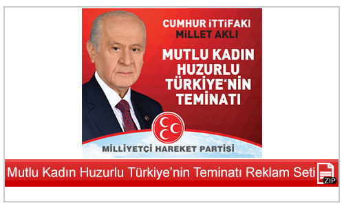 Mutlu Kadın - Huzurlu Türkiye'nin Teminatı Reklam Seti